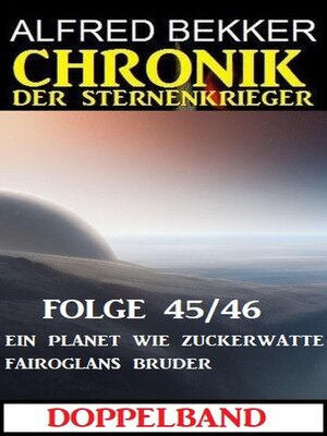 cover image of Folge 45/46 Chronik der Sternenkrieger Doppelband